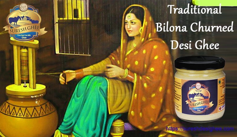 Traditional Bilona churned desi ghee : SureshDesiGhee.com