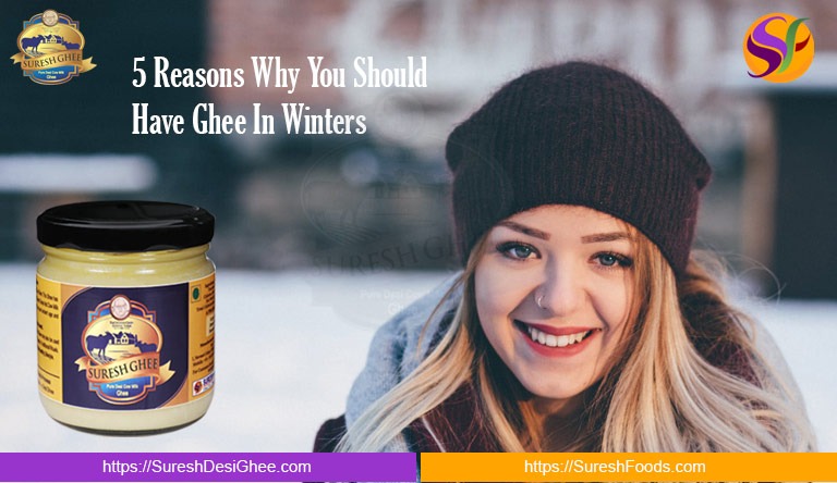 Ghee in winters: SureshDesiGhee.com