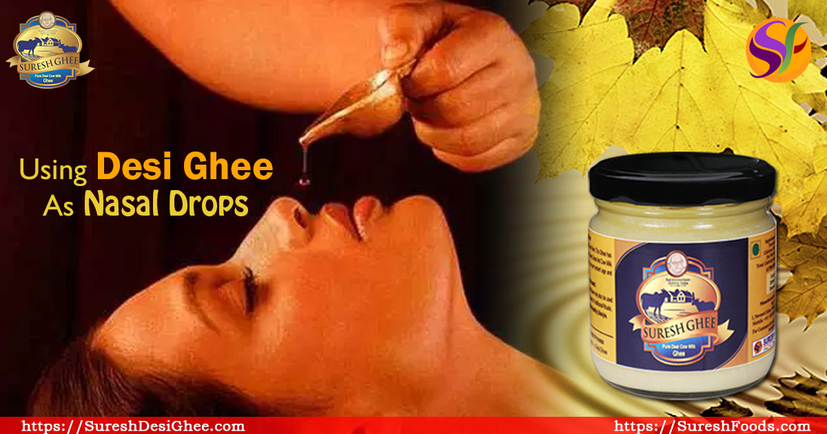 Desi Ghee as Nasal Drop : SureshDesiGhee.com